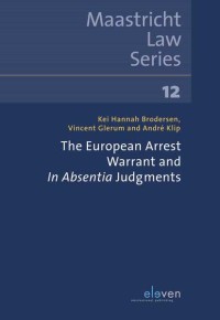 Cover of the book The European Arrest Warrant and In Absentia Judgments